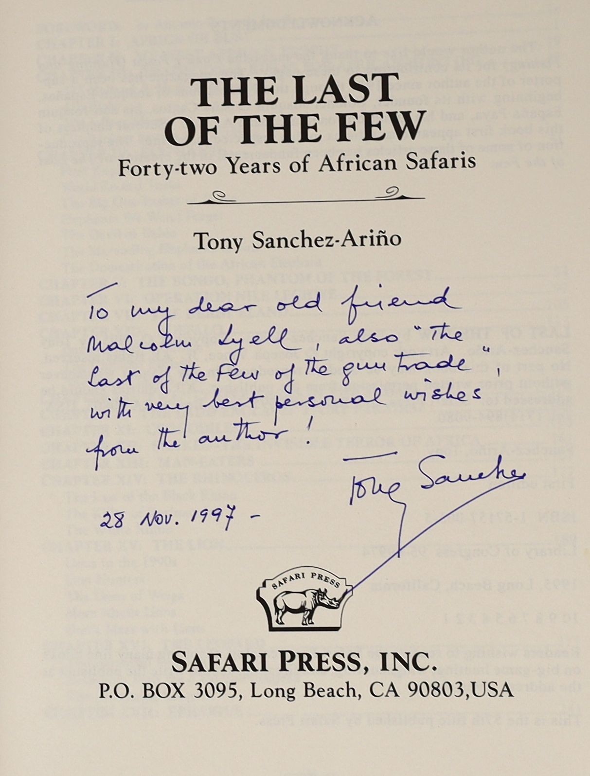 Sanchez-Arino, Tony. The Last of the Few. Safari Press – Inc, Long Beach, California, 1995. Original cloth binding in slip case. * Number 250 of a limited edition of 1,000 copies. This copy with a presentation inscriptio